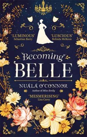 Becoming Belle de Nuala O'Connor