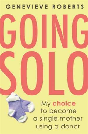 Going Solo de Genevieve Roberts