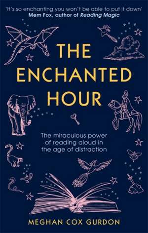 Gurdon, M: Enchanted Hour de Meghan Cox Gurdon