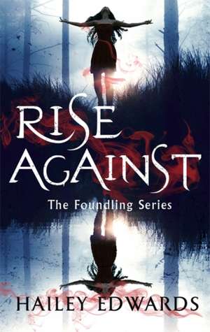 Rise Against de Hailey Edwards