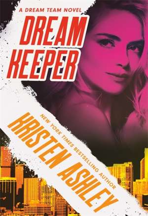 Dream Keeper de Kristen Ashley