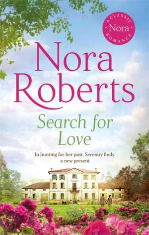 Search For Love de Nora Roberts