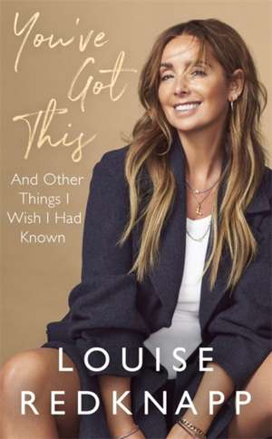 You've Got This de Louise Redknapp