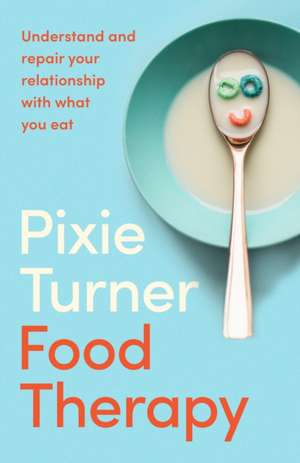 Food Therapy de Pixie Turner