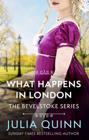 What Happens In London de Julia Quinn