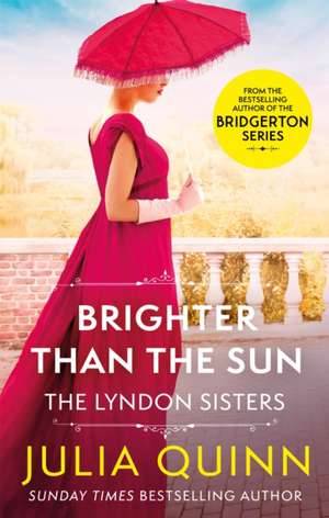 Brighter Than The Sun de Julia Quinn