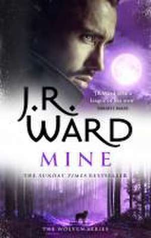 Mine de J. R. Ward