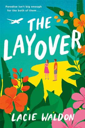 The Layover de Lacie Waldon