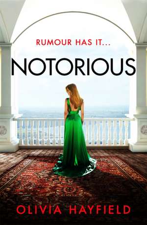 Notorious de Olivia Hayfield