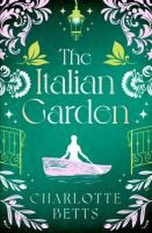 The Italian Garden de Charlotte Betts