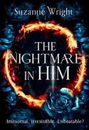 The Nightmare in Him de Suzanne Wright