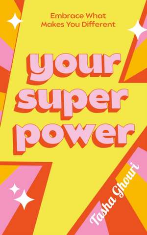 Your Superpower de Tasha Ghouri