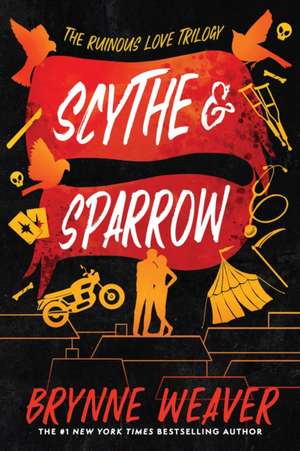 Scythe & Sparrow de Brynne Weaver