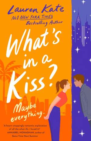 What's in a Kiss? de Lauren Kate