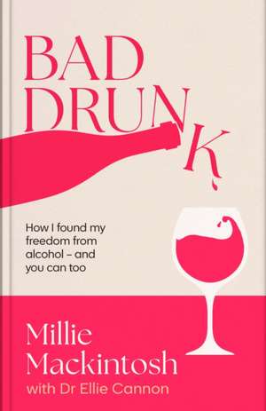 Bad Drunk de Millie Mackintosh