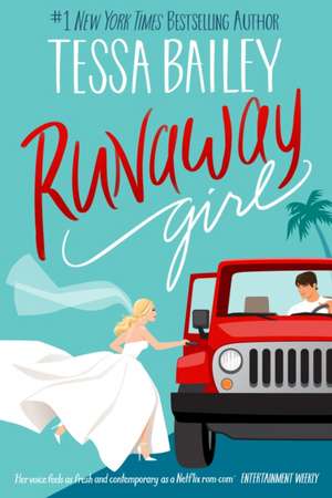 Runaway Girl de Tessa Bailey