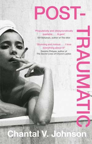 Post-Traumatic de Chantal V. Johnson