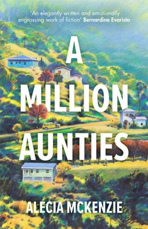 A Million Aunties de Alecia McKenzie