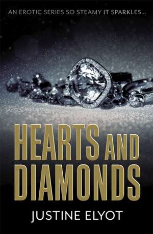 Hearts and Diamonds de Justine Elyot