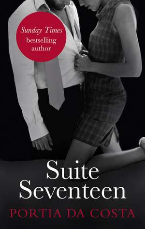 Suite Seventeen de Portia Da Costa