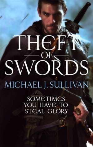 Theft Of Swords de Michael J. Sullivan