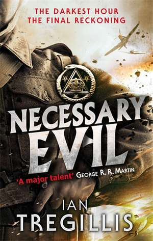 Necessary Evil de Ian Tregillis