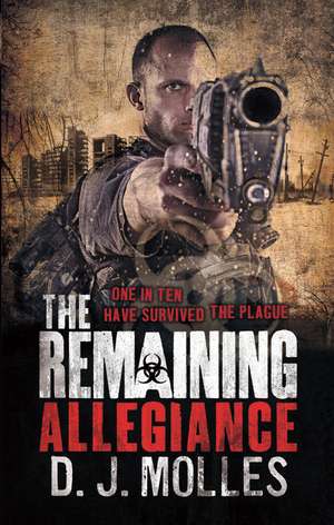 The Remaining: Allegiance de D. J. Molles