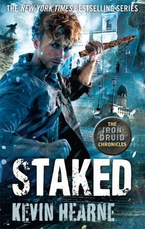 Staked de Kevin Hearne