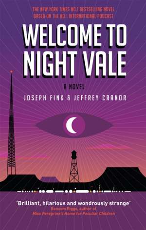 Welcome to Night Vale de Joseph Fink