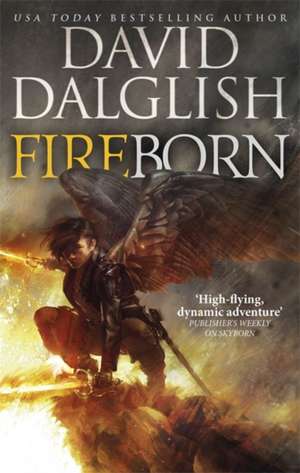 Fireborn de David Dalglish