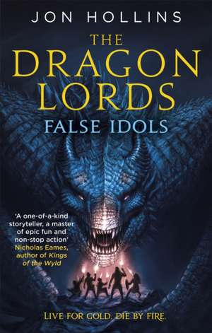 The Dragon Lords 2: False Idols de Jon Hollins