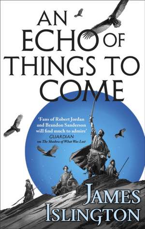 An Echo of Things to Come de James Islington