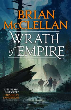 Wrath of Empire de Brian McClellan