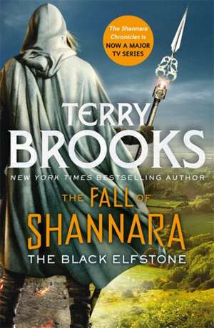 The Black Elfstone: Book One of the Fall of Shannara de Terry Brooks