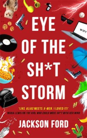 Eye of the Sh*t Storm de Jackson Ford