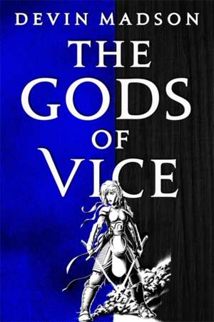 Gods of Vice de Devin Madson