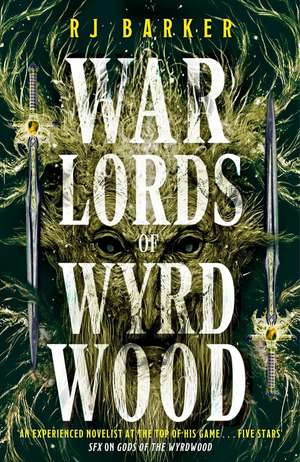 Warlords of Wyrdwood de Rj Barker