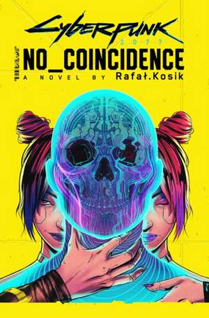 Cyberpunk 2077: No Coincidence de Rafal Kosik