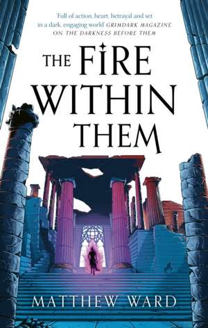 The Fire Within Them de Matthew Ward