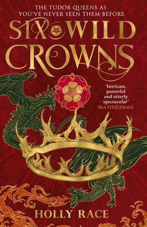 Six Wild Crowns de Holly Race
