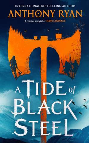 A Tide of Black Steel de Anthony Ryan