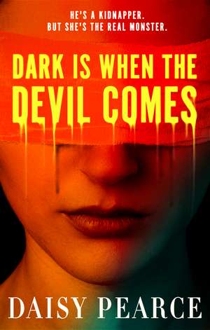 Dark is When the Devil Comes de Daisy Pearce