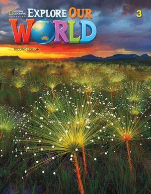 Explore Our World 3 de Gabrielle Pritchard