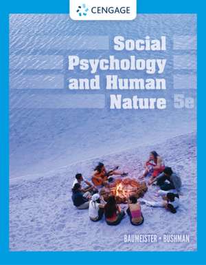 Social Psychology and Human Nature de Brad Bushman