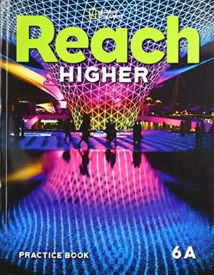 REACH HIGHER PRACTICE BOOK6A de FREY KRATKY LESAUX L