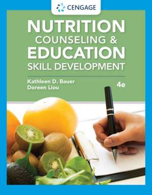 Nutrition Counseling and Education Skill Development de Kathleen Bauer