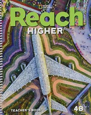 REACH HIGHER TEACHERS BOOK GRADE 4B de FREY KRATKY LESAUX L