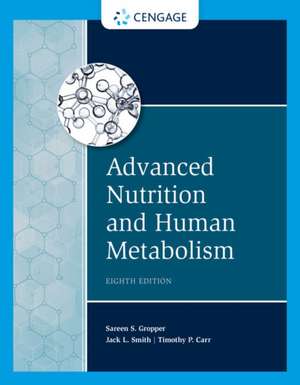 Advanced Nutrition and Human Metabolism de Jack Smith