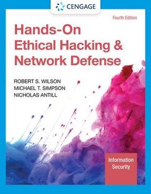 Hands-On Ethical Hacking and Network Defense, Loose-Leaf Version de Rob Wilson