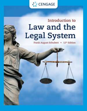 Introduction to Law and the Legal System de Frank August Schubert